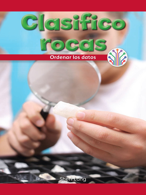 Title details for Clasifico rocas: Ordenar los datos (I Sort Rocks: Putting Data in Order) by Sheri Lang - Wait list